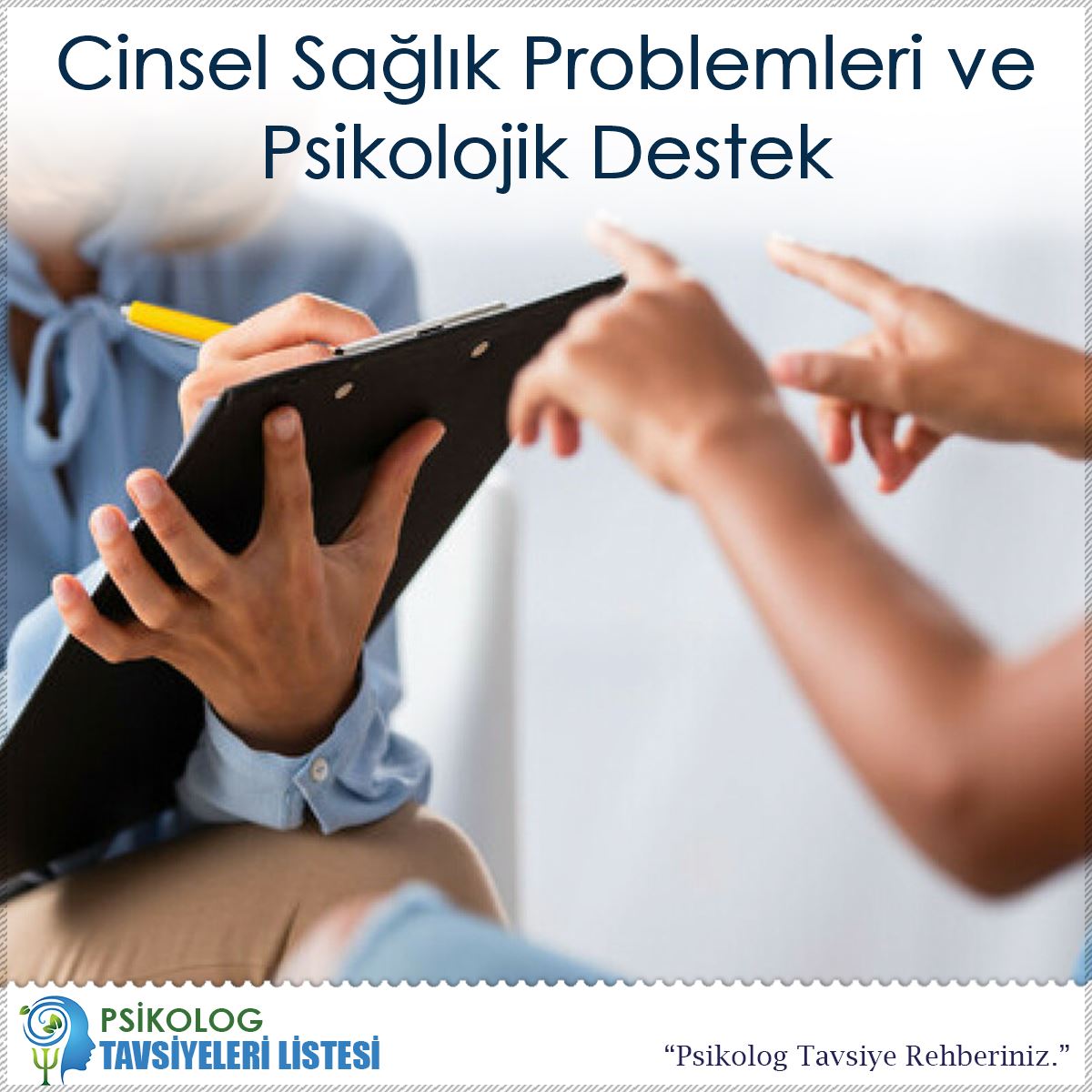 Cinsel Sağlık Problemleri ve Psikolojik Destek