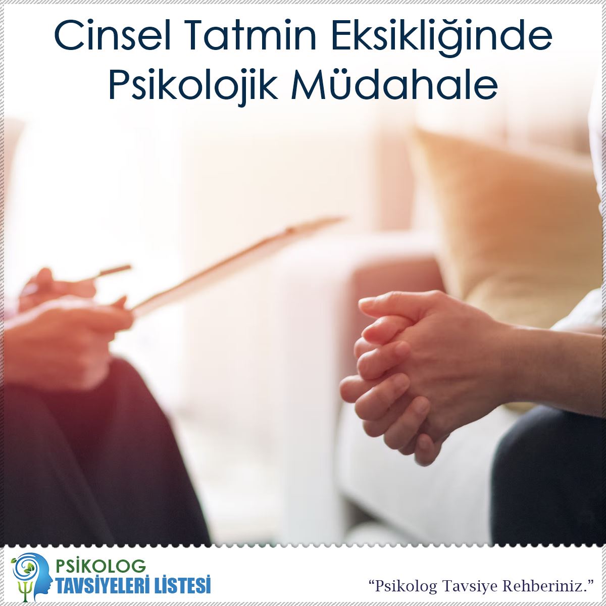 Cinsel Tatmin Eksikliğinde Psikolojik Müdahale