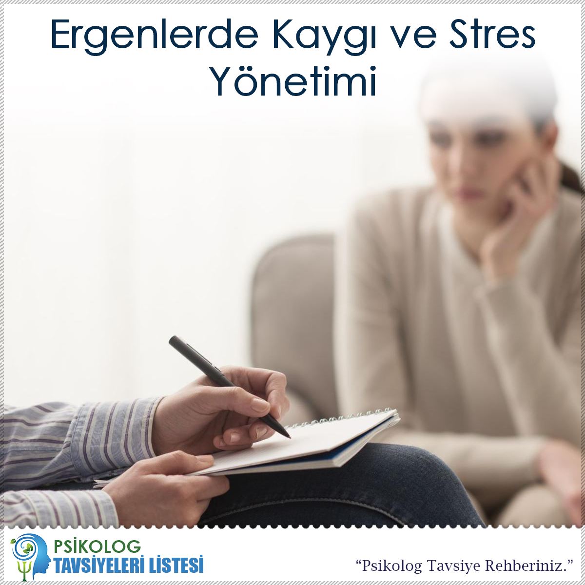 Ergenlerde Kaygı ve Stres Yönetimi