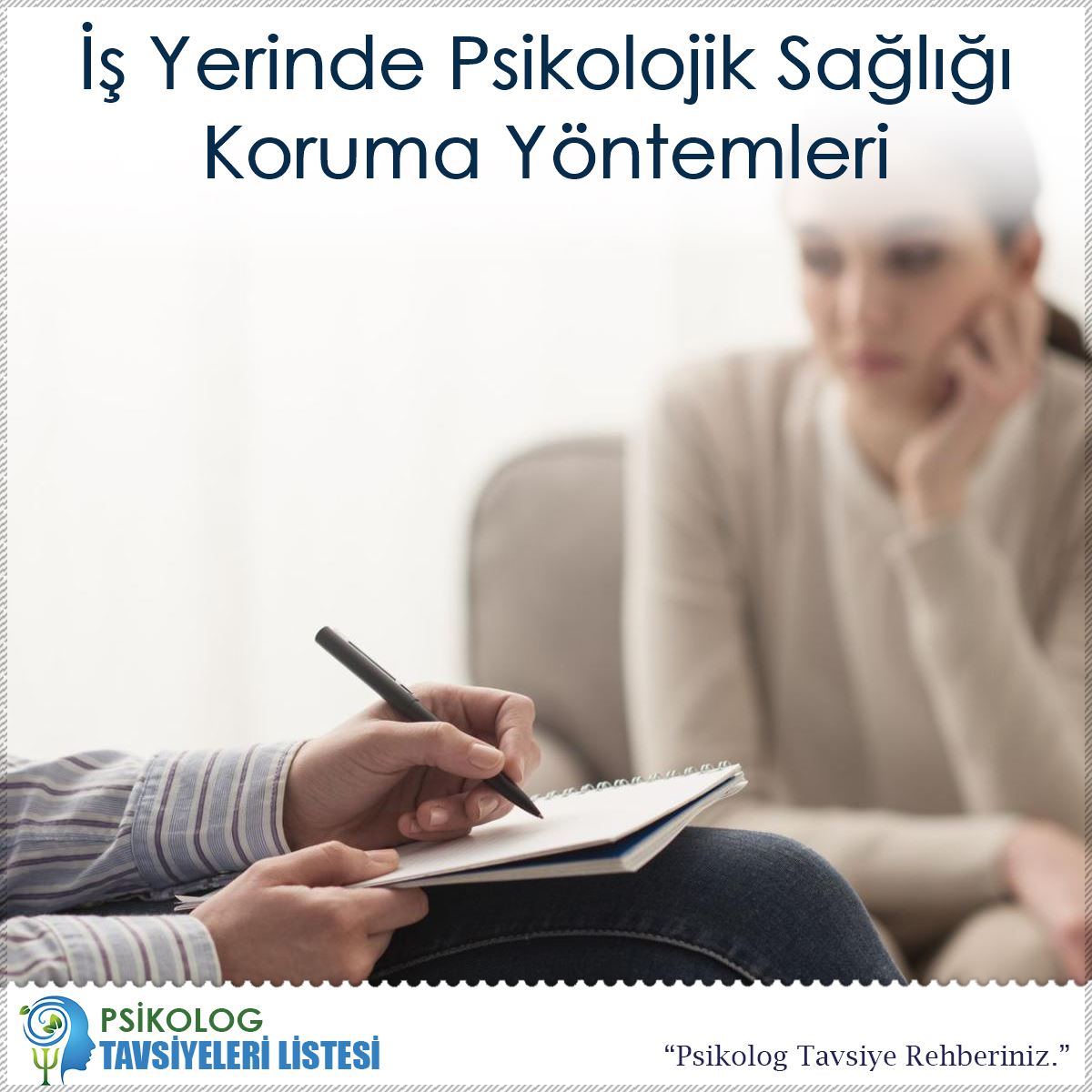İş Yerinde Psikolojik Sağlığı Koruma Yöntemleri