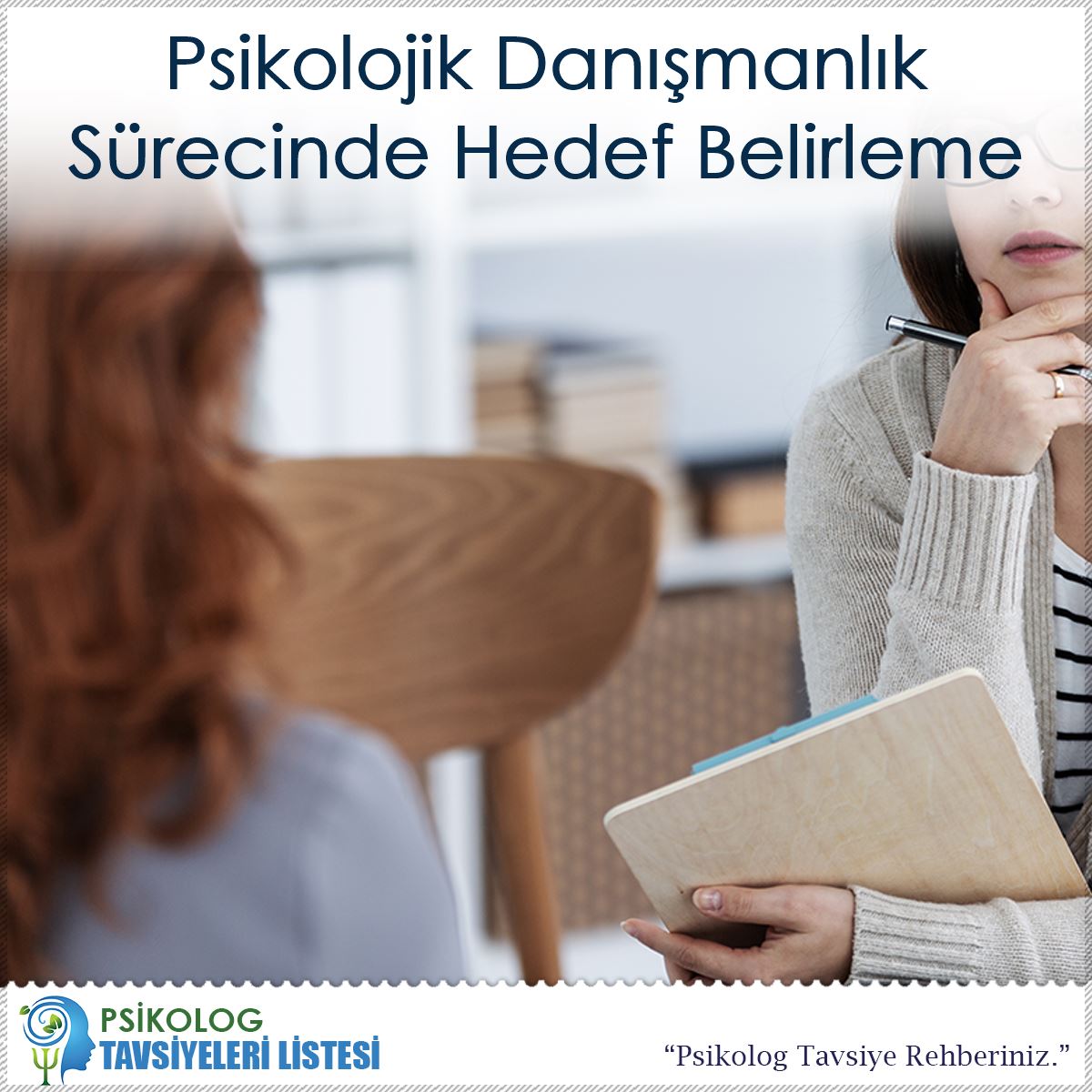 Psikolojik Danışmanlık Sürecinde Hedef Belirleme