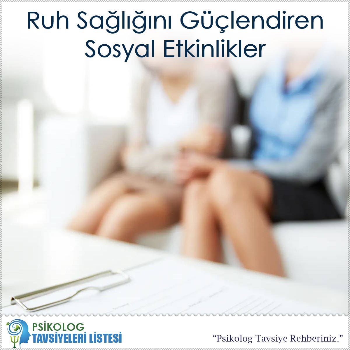 Ruh Sağlığını Güçlendiren Sosyal Etkinlikler