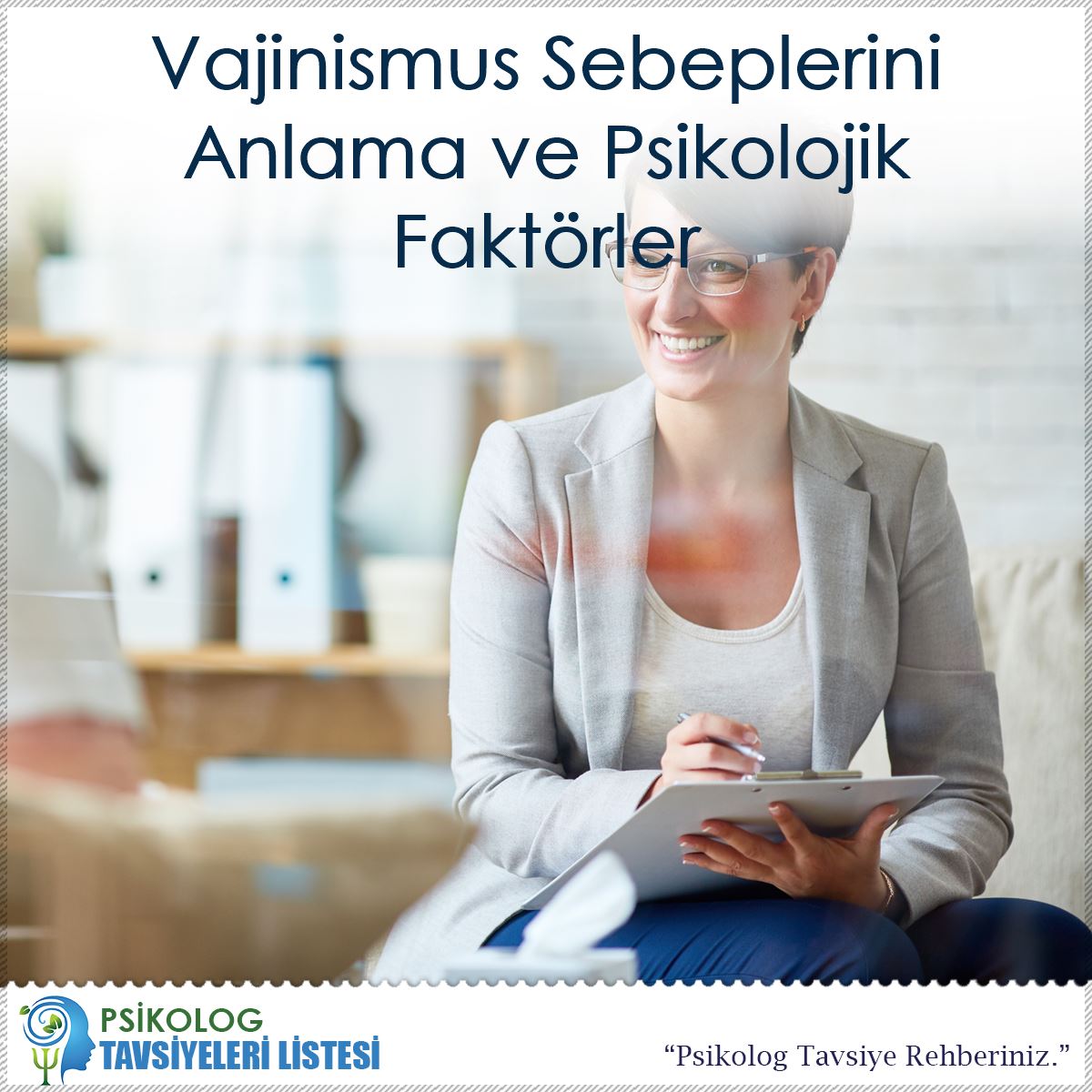 Vajinismus Sebeplerini Anlama ve Psikolojik Faktörler