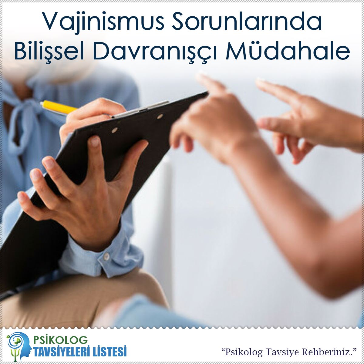 Vajinismus Sorunlarında Bilişsel Davranışçı Müdahale