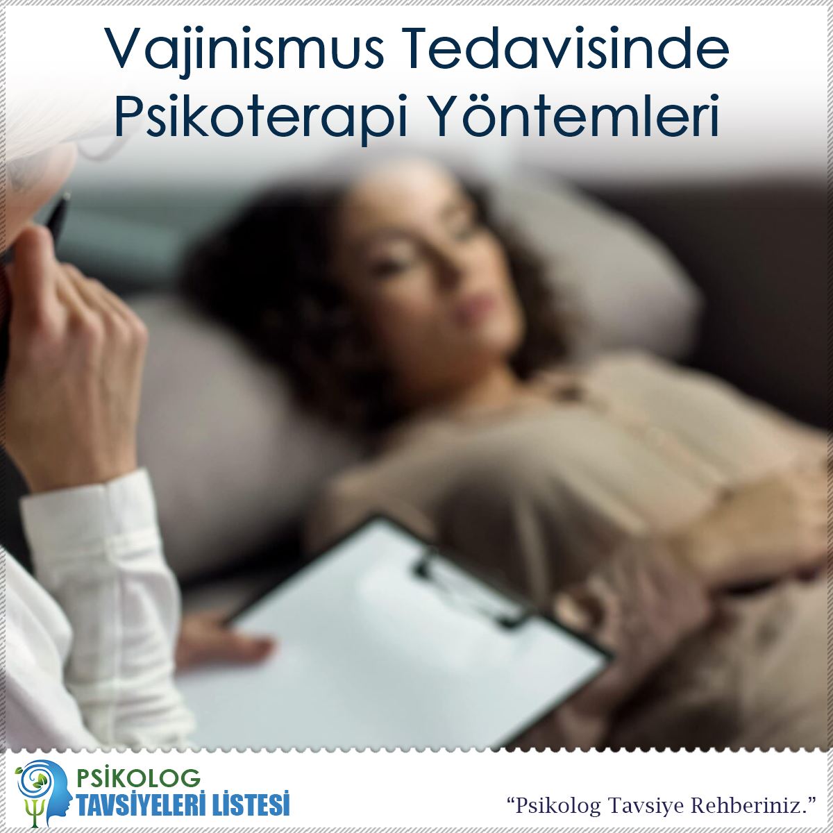 Vajinismus Tedavisinde Psikoterapi Yöntemleri