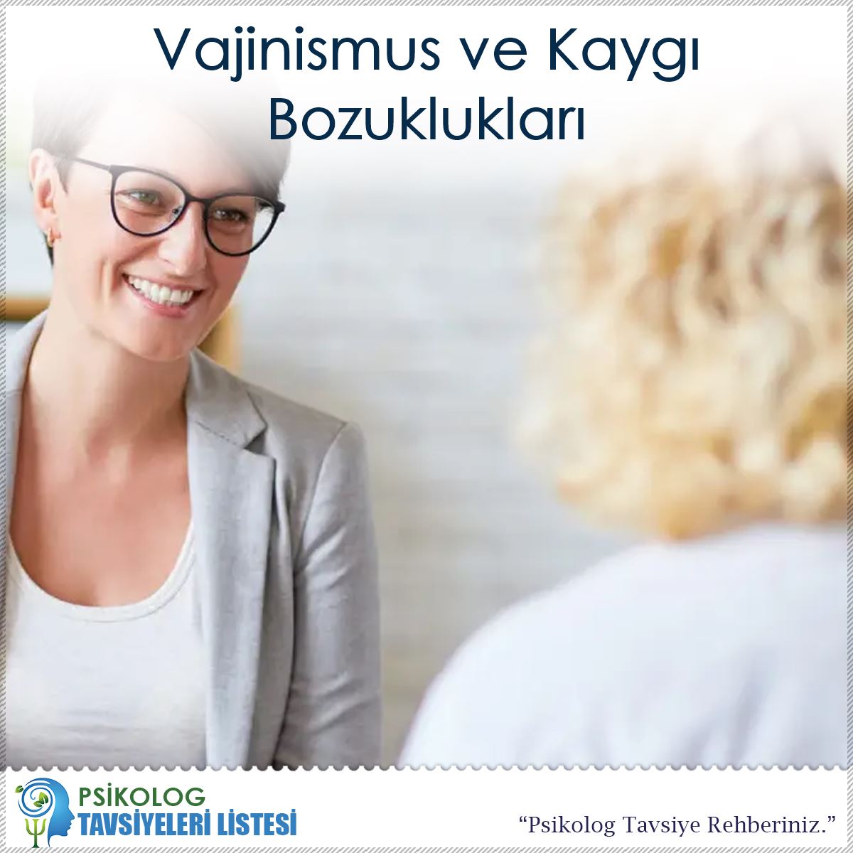 Vajinismus ve Kaygı Bozuklukları