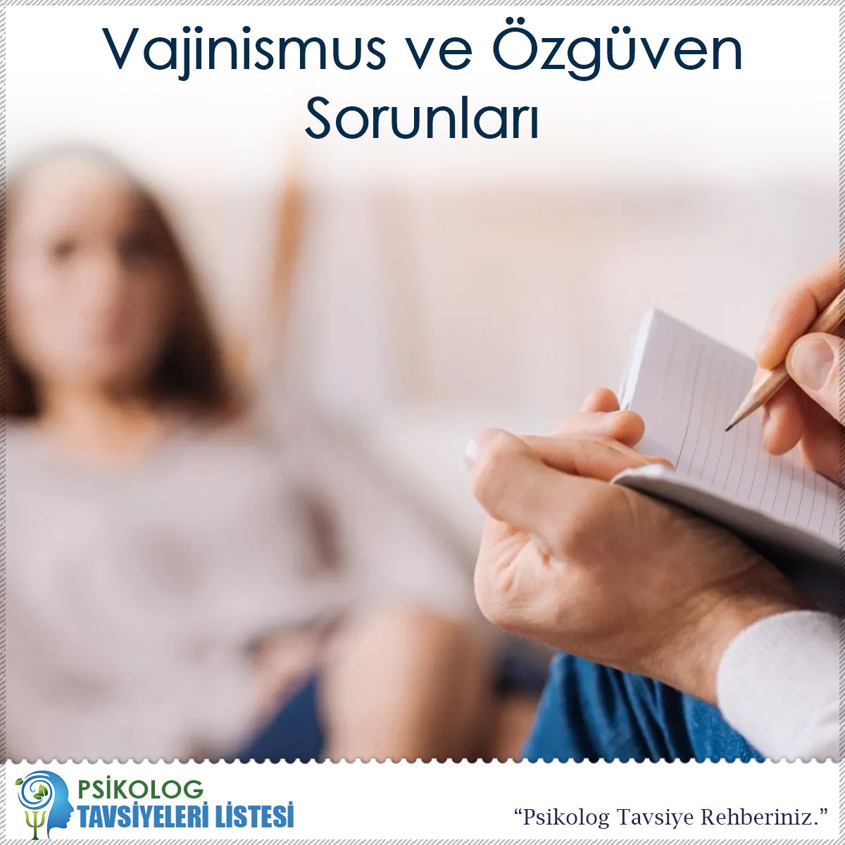 Vajinismus ve Özgüven Sorunları